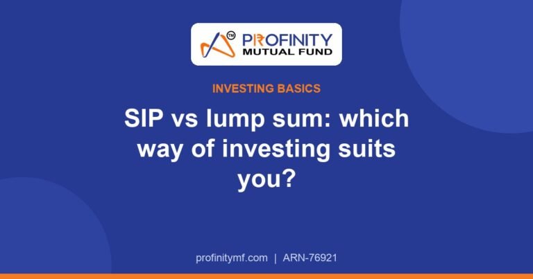 SIP vs Lump Sum: Which Way of Investing Suits You?