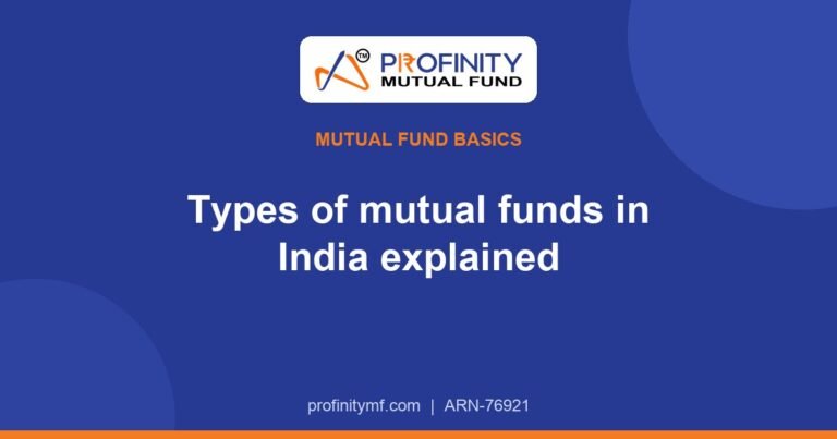 Types of Mutual Funds in India Explained